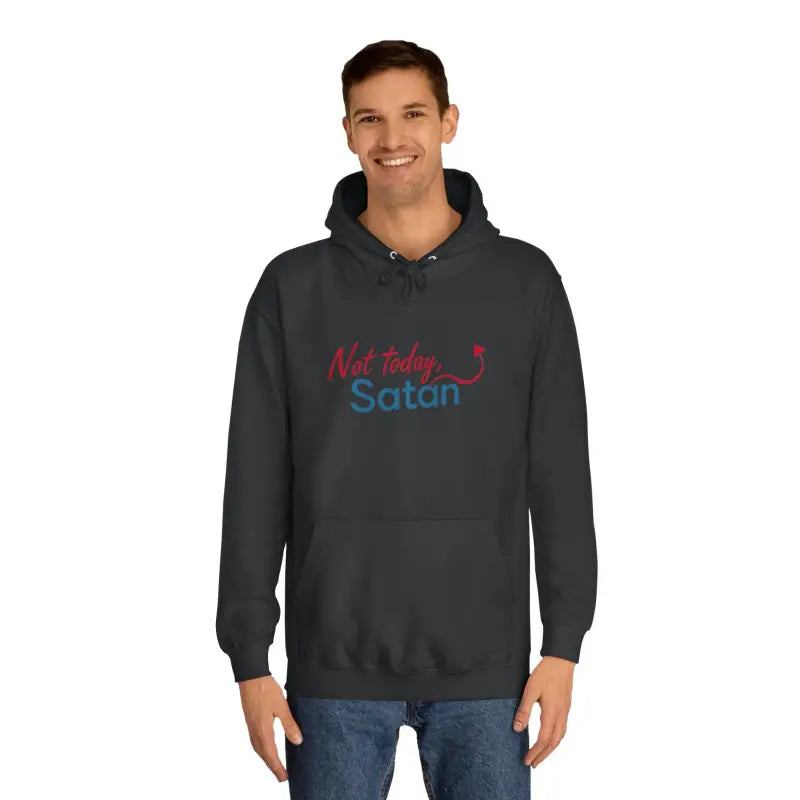 Gray Not Today Satan Unisex Hoodie with bold text design for casual wear