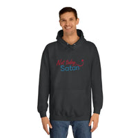Not Today Satan Unisex Hoodie Bold Design Statement Style - Ocean State Styles