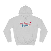 Not Today Satan Unisex Hoodie Bold Design Statement Style - Ocean State Styles