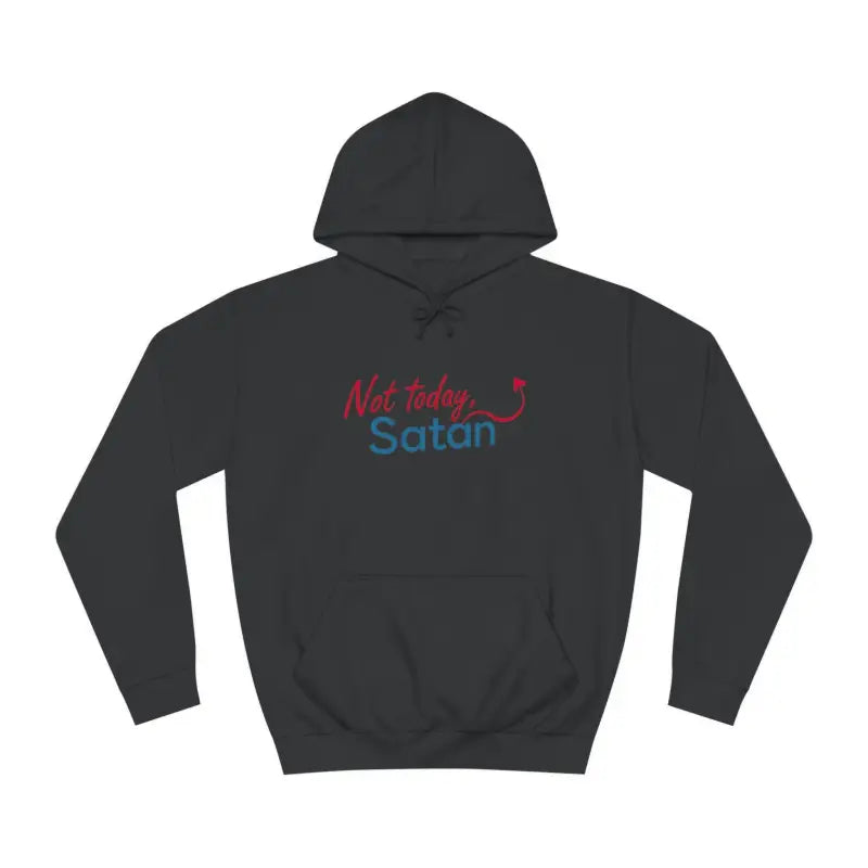 Dark gray Not Today Satan unisex hoodie with bold design for casual wear