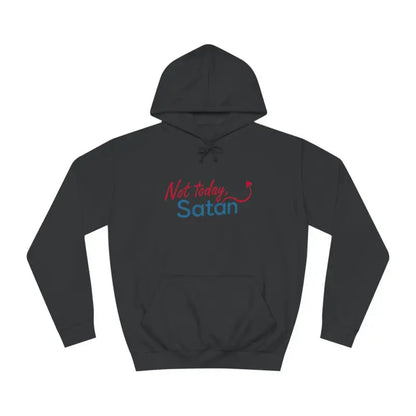 Dark gray Not Today Satan unisex hoodie with bold design for casual wear
