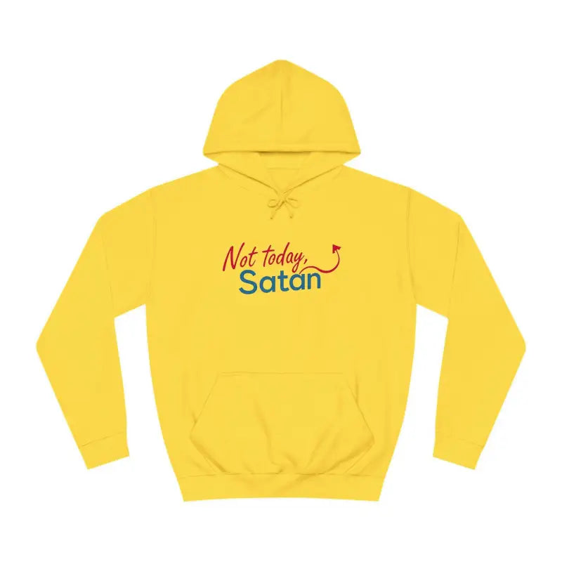 Yellow hoodie featuring Not Today Satan text from the Not Today Satan Unisex Hoodie collection