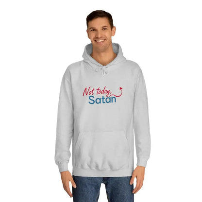 White unisex hoodie featuring bold Not today Satan text design for casual wear
