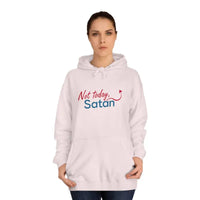 Not Today Satan Unisex Hoodie Bold Design Statement Style - Ocean State Styles