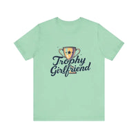 Peach Trophy Girlfriend Unisex T Shirt for All Occasions - Ocean State Styles