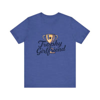Peach Trophy Girlfriend Unisex T Shirt for All Occasions - Ocean State Styles