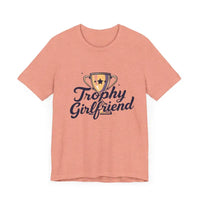 Peach Trophy Girlfriend Unisex T Shirt for All Occasions - Ocean State Styles