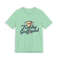 Peach Trophy Girlfriend Unisex T Shirt for All Occasions - Ocean State Styles