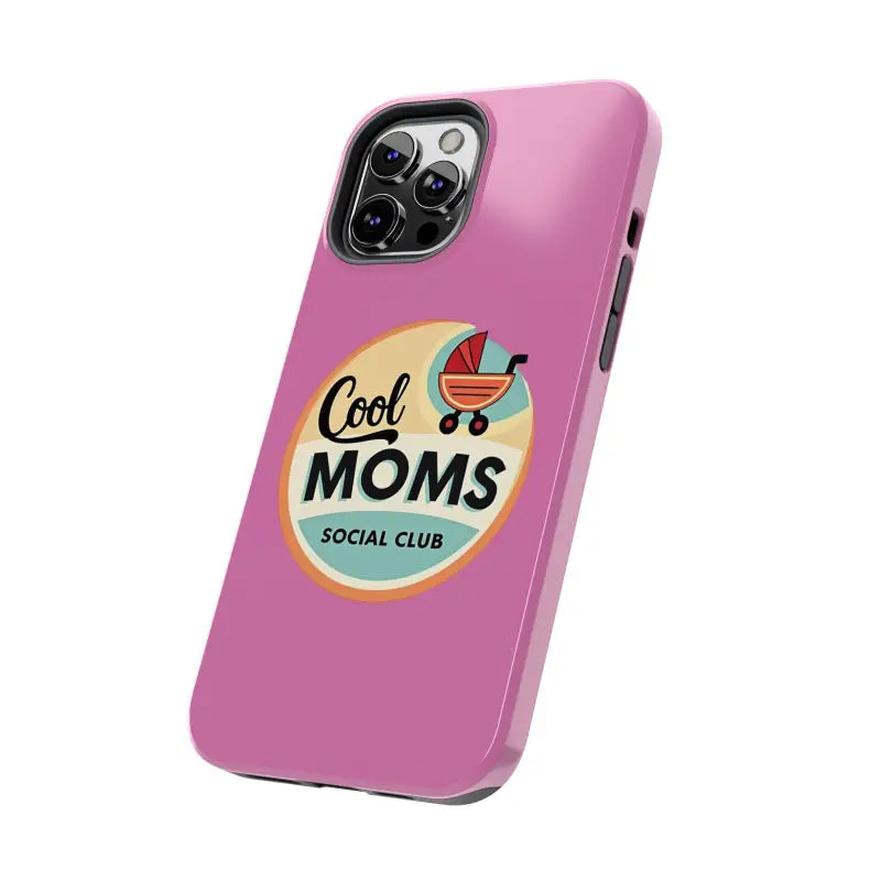 Pink phone case featuring Cool Moms Social Club design for stylish moms