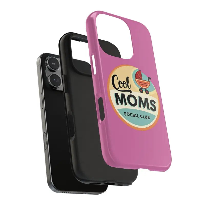 Pink Phone Case featuring Cool Moms Social Club design for stylish mothers