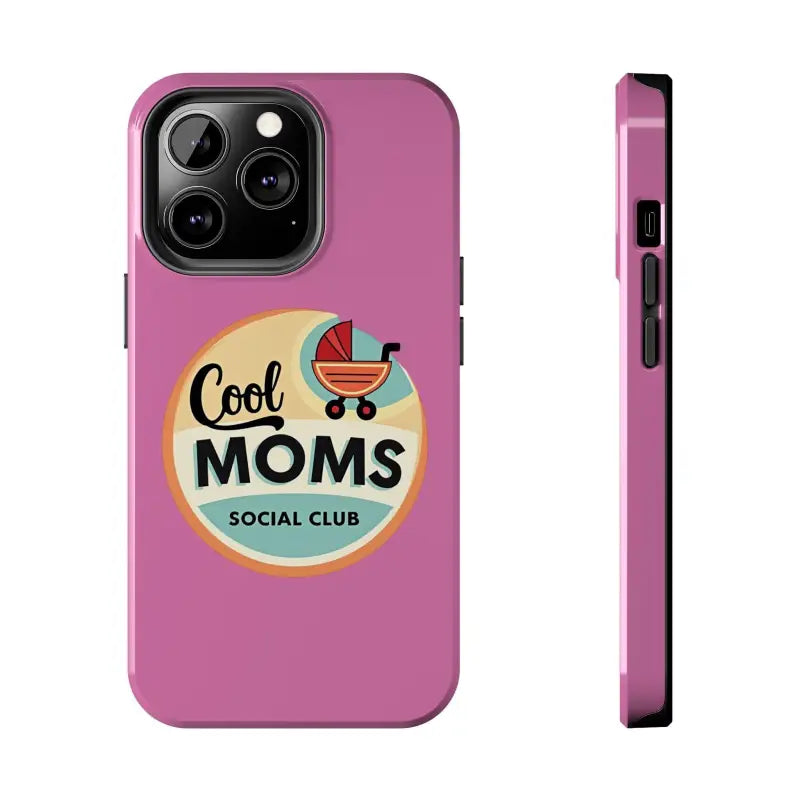 Pink Phone Case with Cool Moms Social Club Design - Ocean State Styles