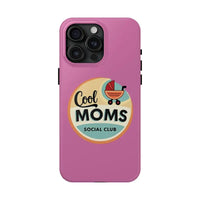 Pink Phone Case with Cool Moms Social Club Design - Ocean State Styles