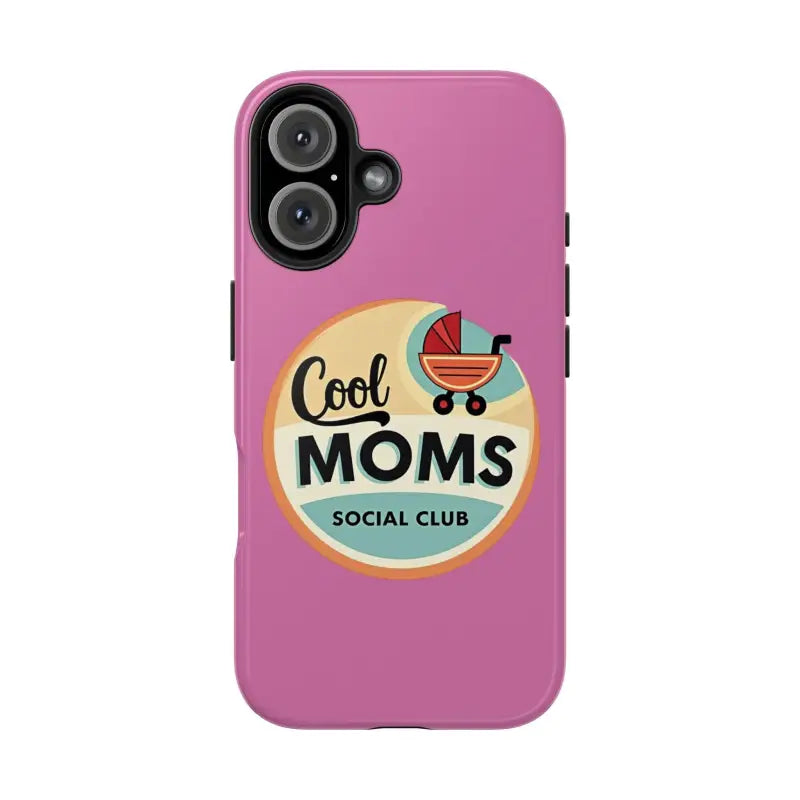 Pink Phone Case with Cool Moms Social Club Design - Ocean State Styles
