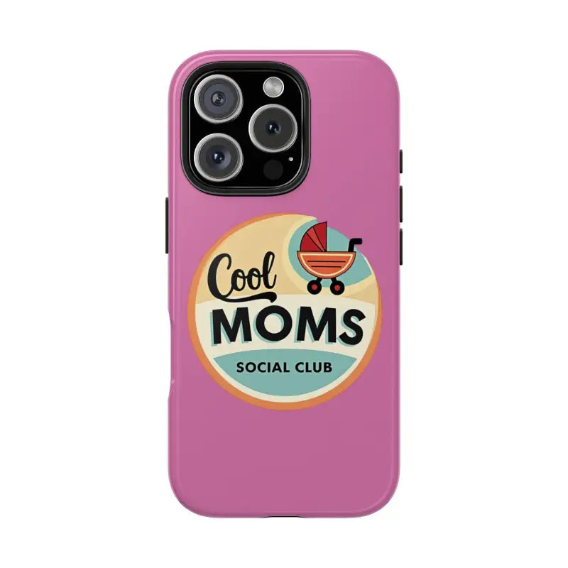 Pink Phone Case with Cool Moms Social Club Design - Ocean State Styles