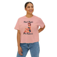 Pinup Girl Collection Women's Boxy Tee Thick Thighs Thin Patience Style - Ocean State Styles