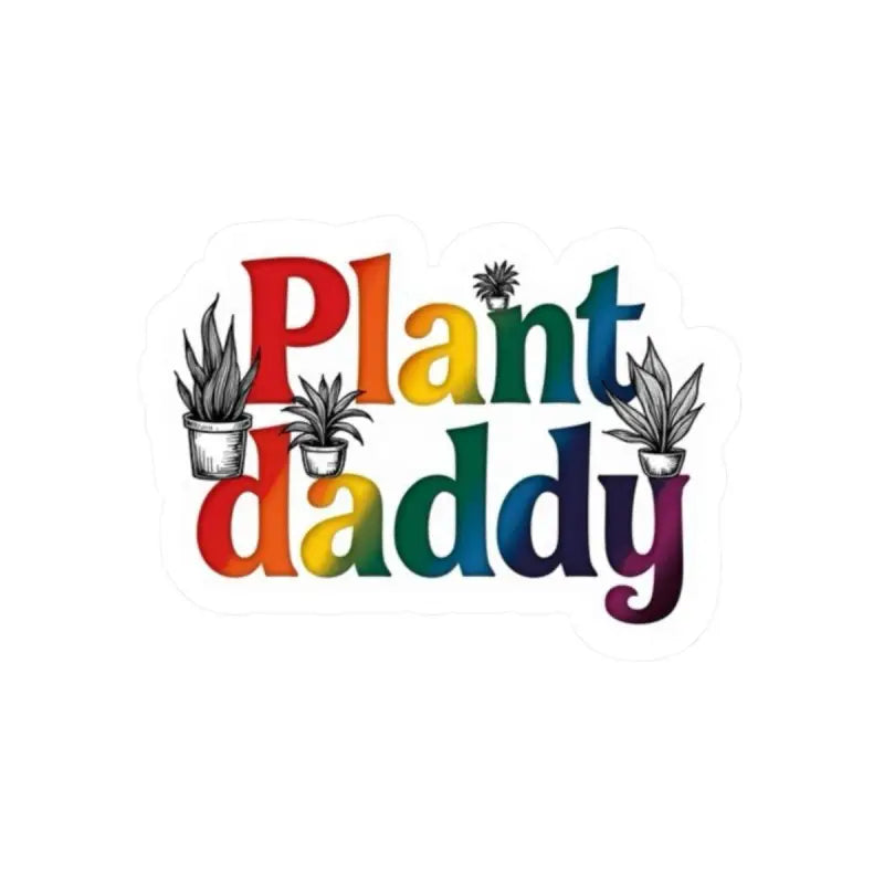 Plant Daddy rainbow text sticker featuring potted plants for plant enthusiasts