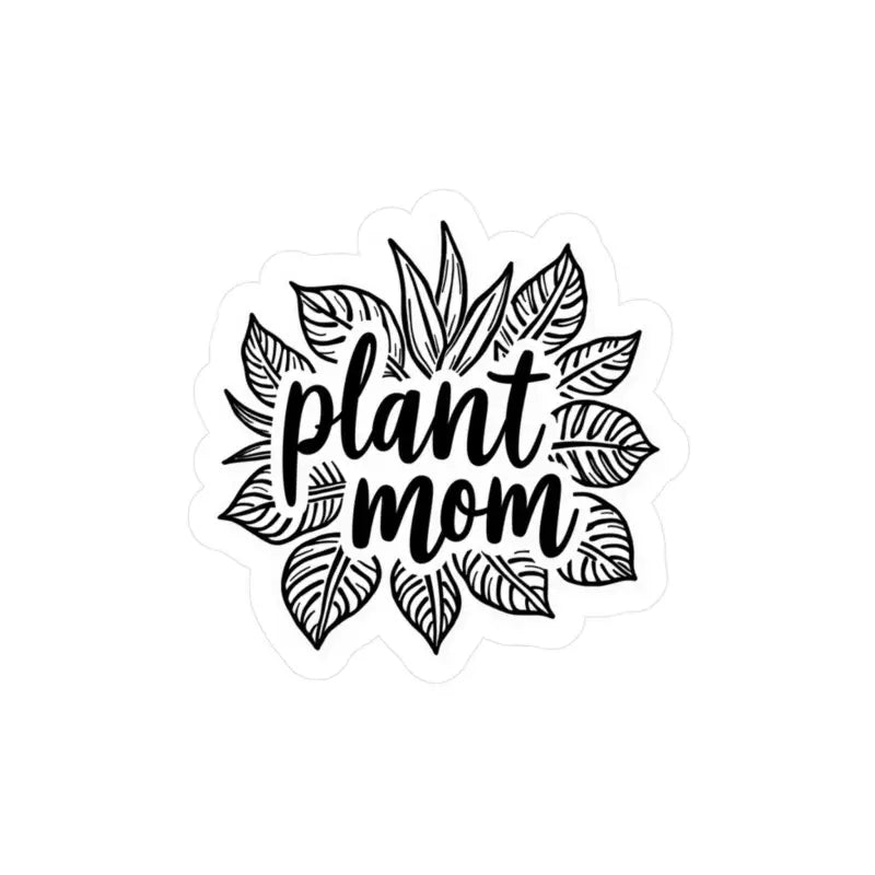 Plant Mom sticker featuring a leaf design for indoor and outdoor use