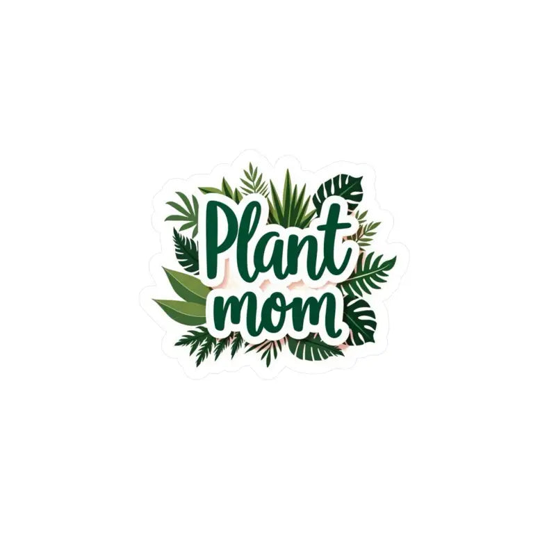 Plant Mom sticker with tropical foliage for stylish home decor accents