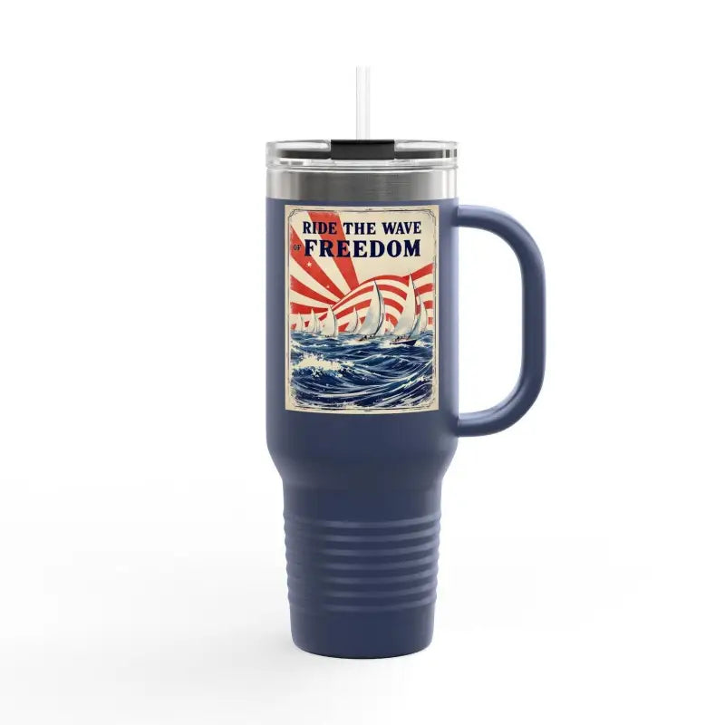 Ride The Wave Of Freedom 40oz Travel Mug - Ocean State Styles