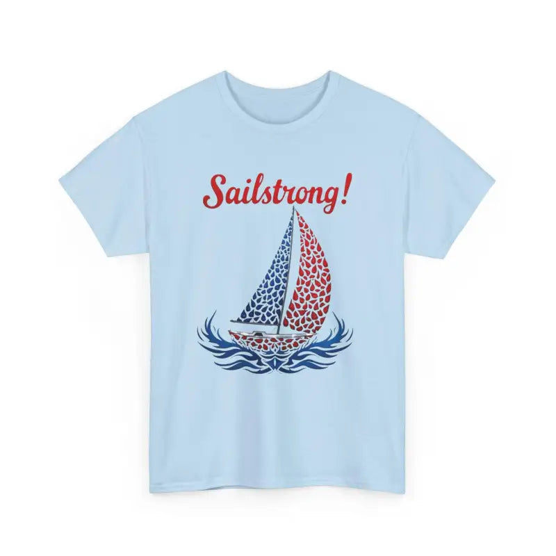Light blue Sailstrong Unisex Patriotic Sailing T-Shirt with sailboat graphic design