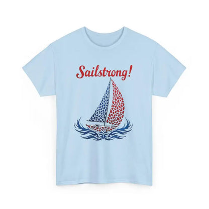 Light blue Sailstrong Unisex Patriotic Sailing T-Shirt with sailboat graphic design