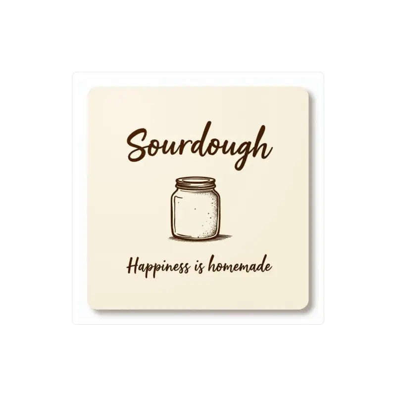 Sourdough-themed coaster for Square Sourdough Happiness Is Homemade decal design