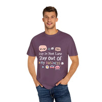 Stay Out Of My Business Unisex Garment Dyed T Shirt With Cartoon Graphics - Ocean State Styles