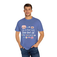 Stay Out Of My Business Unisex Garment Dyed T Shirt With Cartoon Graphics - Ocean State Styles