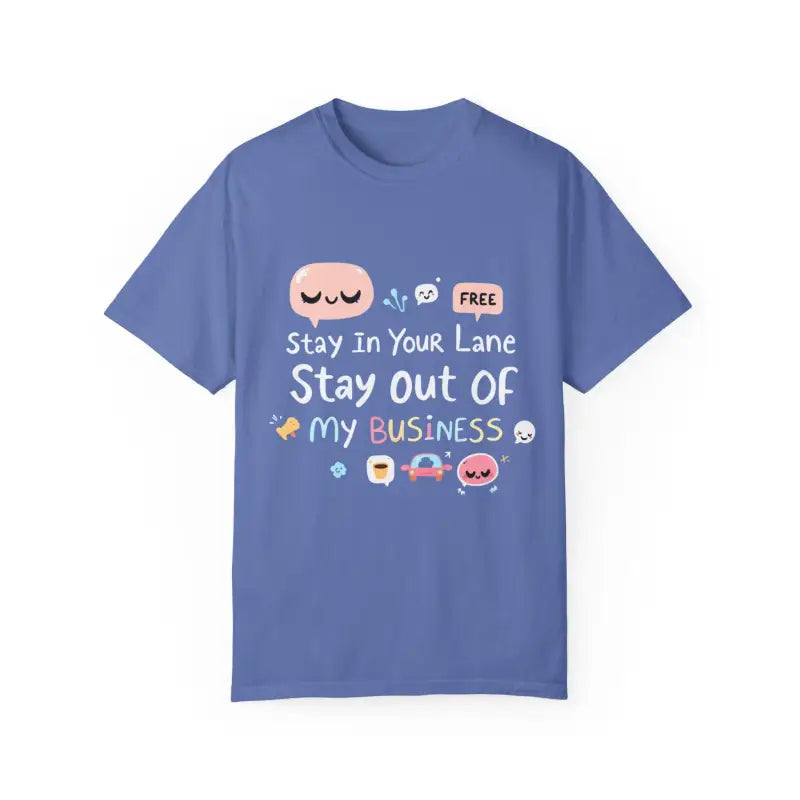 Stay Out Of My Business Unisex Garment Dyed T Shirt With Cartoon Graphics - Ocean State Styles