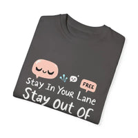 Stay Out Of My Business Unisex Garment Dyed T Shirt With Cartoon Graphics - Ocean State Styles