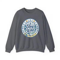 Stay Wild Nature Explorer Sweatshirt For Outdoor Lovers Unisex Cozy Clothing - Ocean State Styles