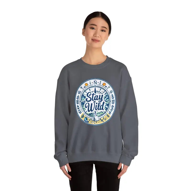 Stay Wild Nature Explorer Sweatshirt For Outdoor Lovers Unisex Cozy Clothing - Ocean State Styles