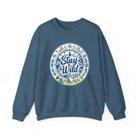 Stay Wild Nature Explorer Sweatshirt For Outdoor Lovers Unisex Cozy Clothing - Ocean State Styles