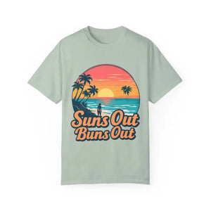 Suns Out Buns Out Unisex Garment Dyed Summer T Shirt - Ocean State Styles