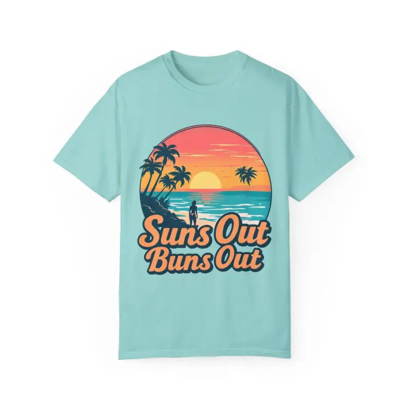 Suns Out Buns Out Unisex Garment Dyed Summer T Shirt - Ocean State Styles