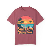 Suns Out Buns Out Unisex Garment Dyed Summer T Shirt - Ocean State Styles