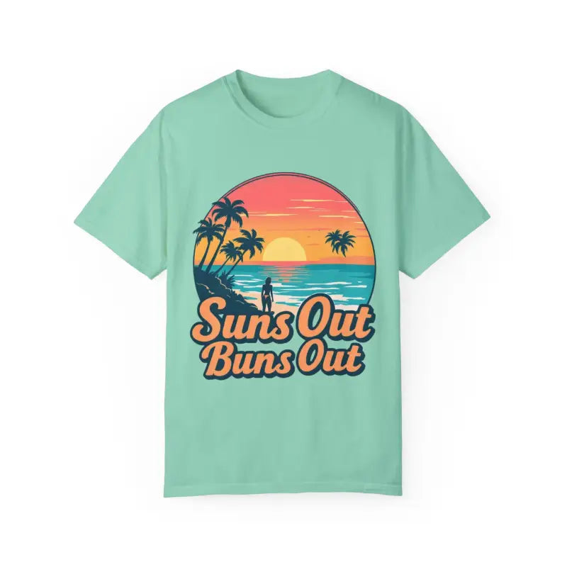 Suns Out Buns Out Unisex Garment Dyed Summer T Shirt - Ocean State Styles