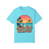 Suns Out Buns Out Unisex Garment Dyed Summer T Shirt - Ocean State Styles