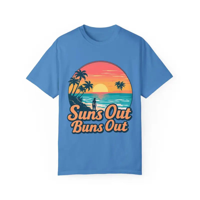 Suns Out Buns Out Unisex Garment Dyed Summer T Shirt - Ocean State Styles
