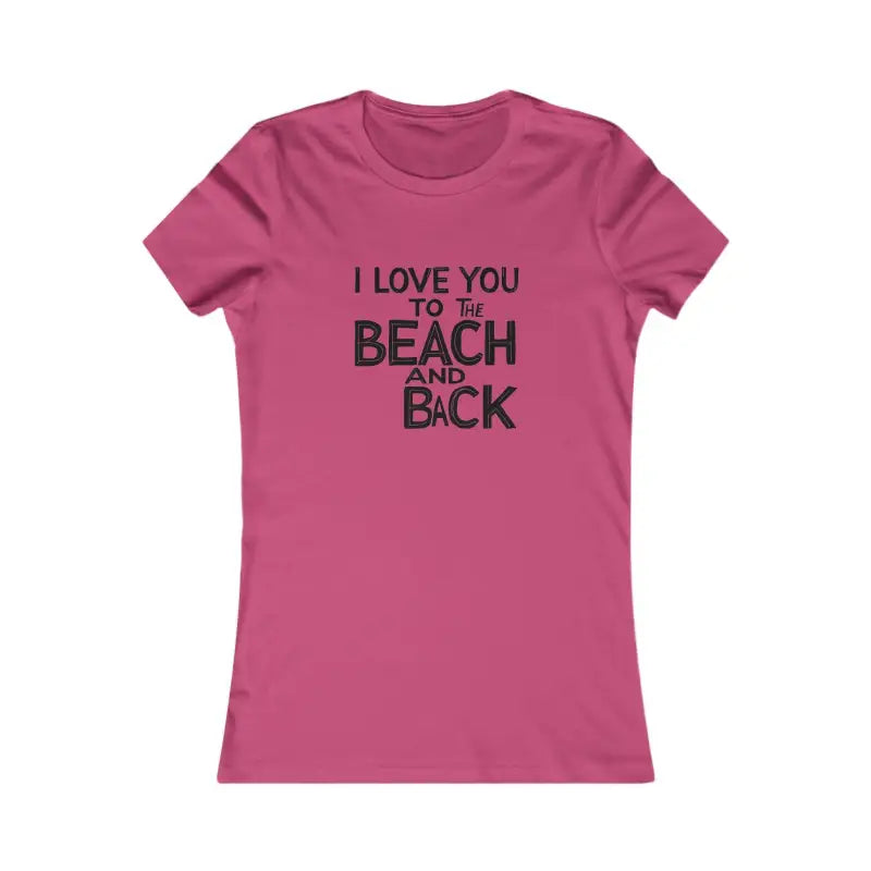 Teal and Yellow Women's T-Shirt I Love You to the Beach and Back - Ocean State Styles