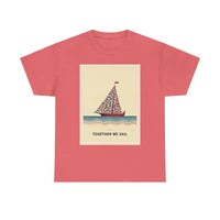 Together We Sail Classic Comfort Fit T Shirt for Everyone - Ocean State Styles