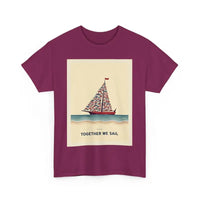 Together We Sail Classic Comfort Fit T Shirt for Everyone - Ocean State Styles