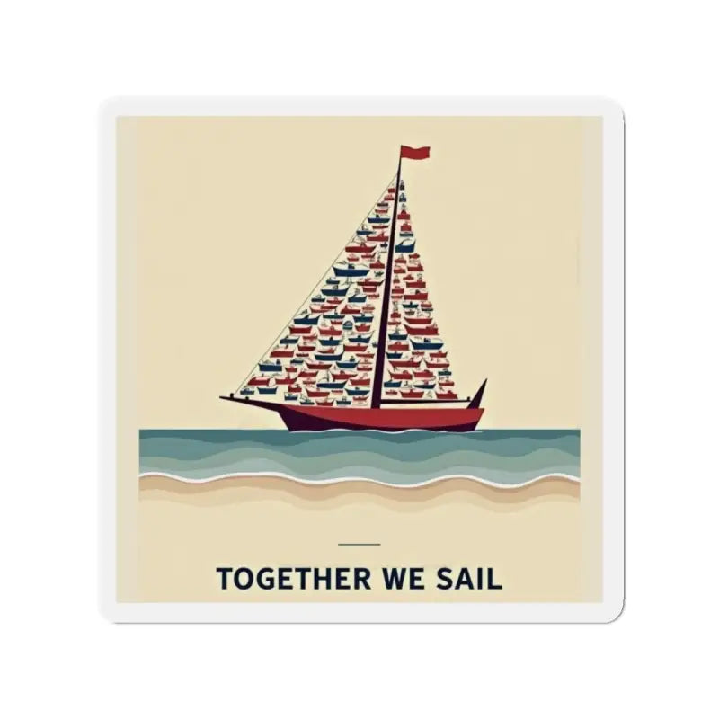 Sailboat composed of smaller boats featured in Together We Sail Magnet home decor