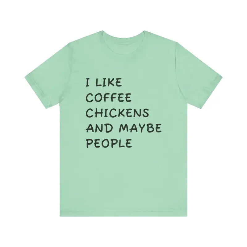 Mint green Unisex Funny Coffee and Chickens Tee displayed among various colors