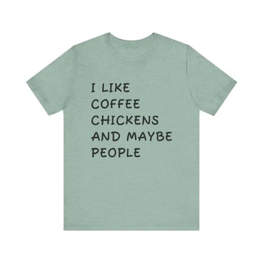 Sage green unisex funny coffee and chickens tee displayed among various color options