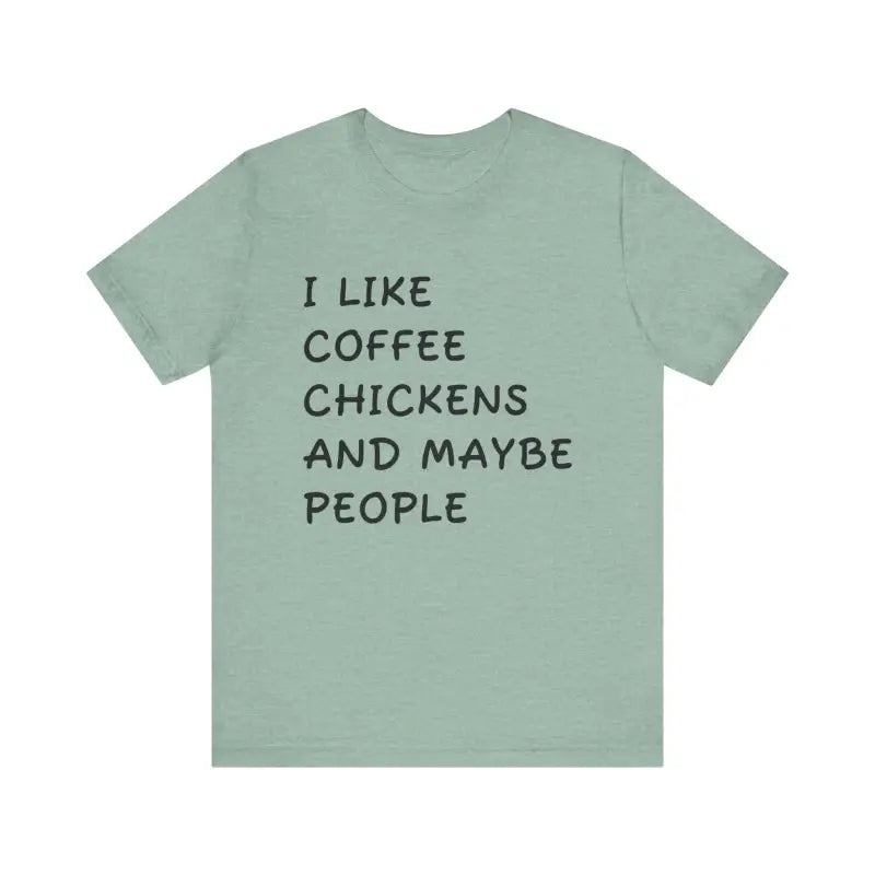 Sage green unisex funny coffee and chickens tee displayed among various color options