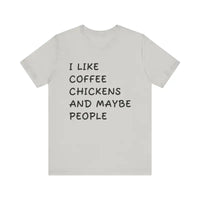 Unisex Funny Coffee and Chickens Tee in Multiple Colors - Ocean State Styles