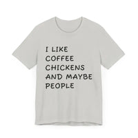 Unisex Funny Coffee and Chickens Tee in Multiple Colors - Ocean State Styles