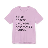 Unisex Funny Coffee and Chickens Tee in Multiple Colors - Ocean State Styles