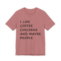 Unisex Funny Coffee and Chickens Tee in Multiple Colors - Ocean State Styles